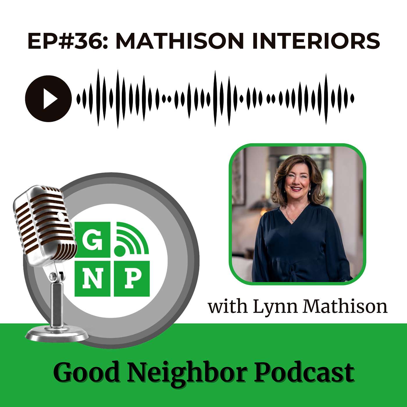 Ep.#36: The Essence of Inspired Interiors with Lynn Mathison