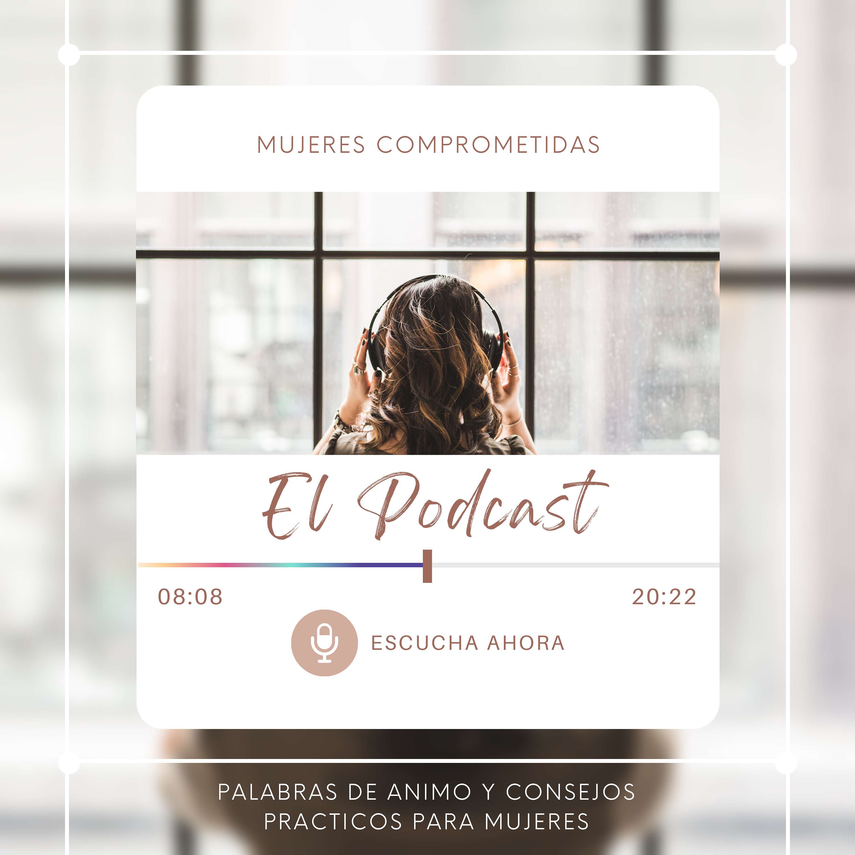 Mujeres Comprometidas - El Podcast