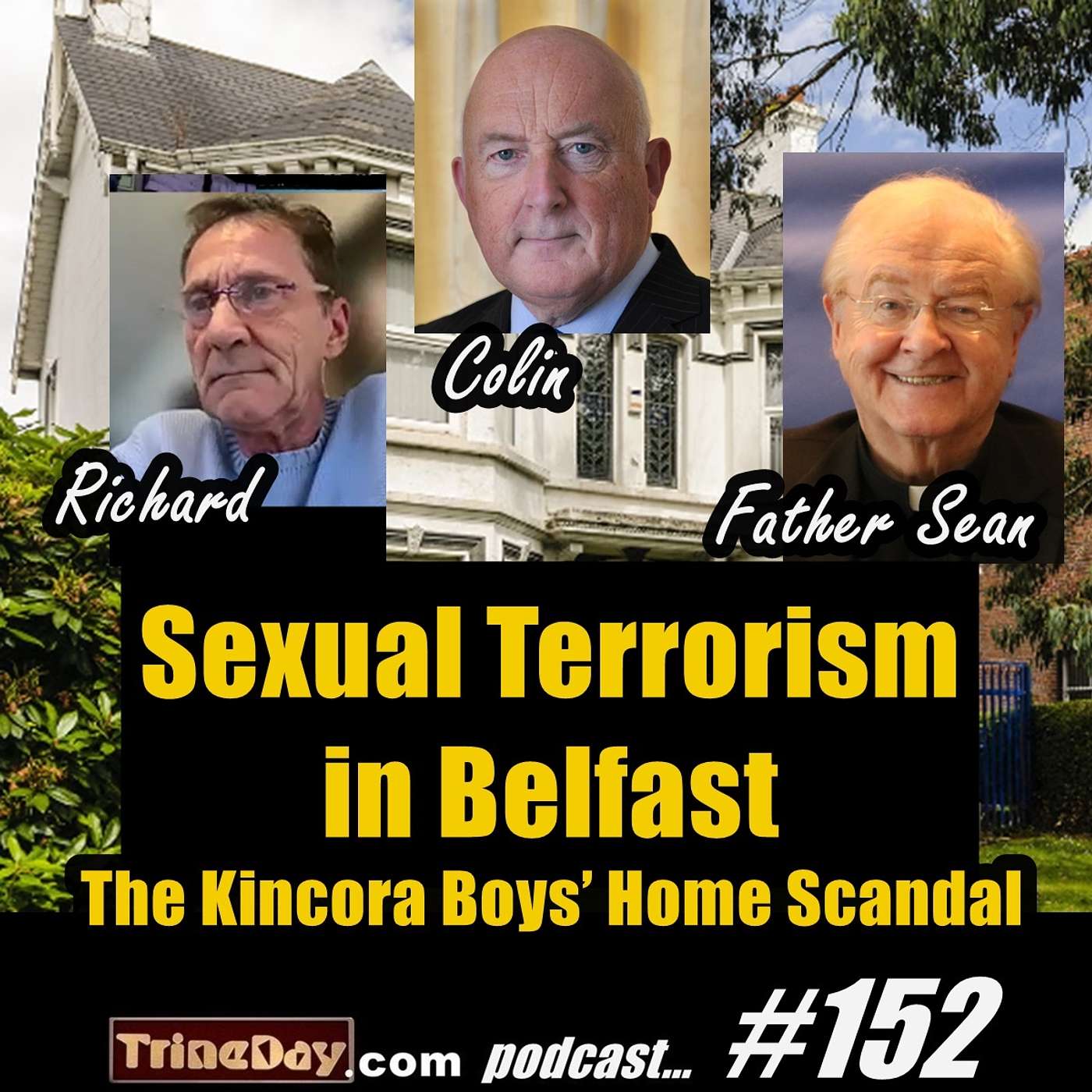 152. Sexual Terrorism in Belfast: The Kincora Boys’ Home Scandal