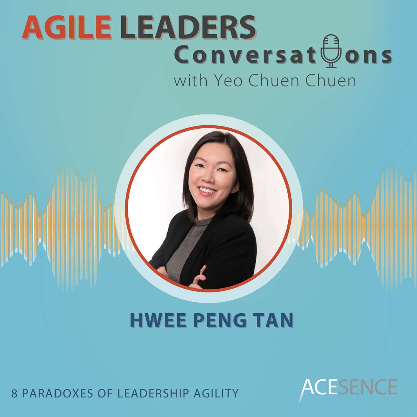 Agile Leaders Conversations – Insights From Leading Positive Change in the VUCA World