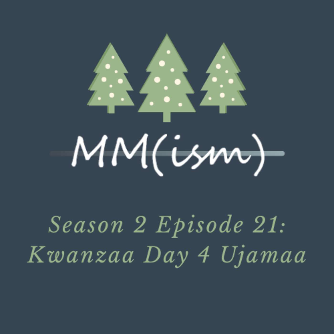 Podsmas: Kwanzaa Day 4 Ujamaa Podsmas: Kwanzaa Day 4 Ujamaa