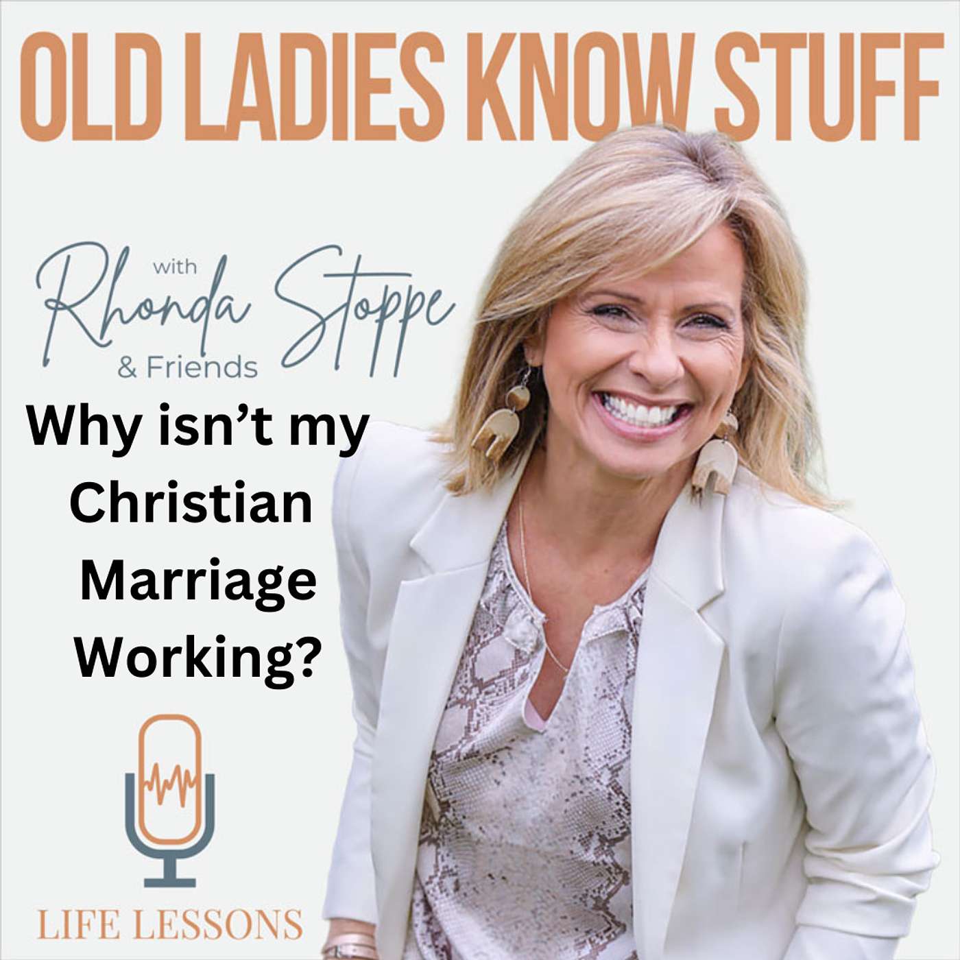 Old Ladies Know Stuff with Rhonda Stoppe & Friends