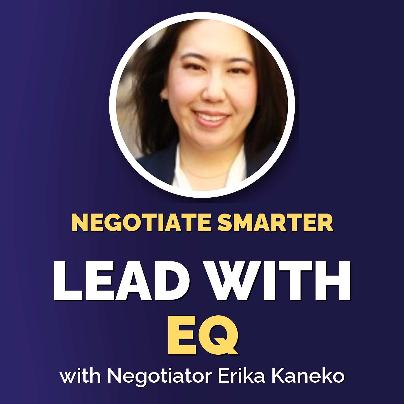 Unlocking the Power of Emotional Intelligence in Negotiations episode artwork
