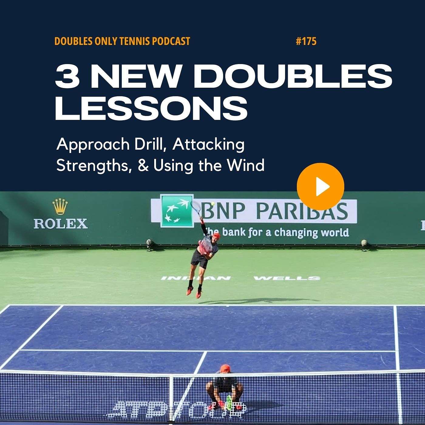 3 New Doubles Lessons: Approach Drill, Attacking Strengths, & Using the Wind