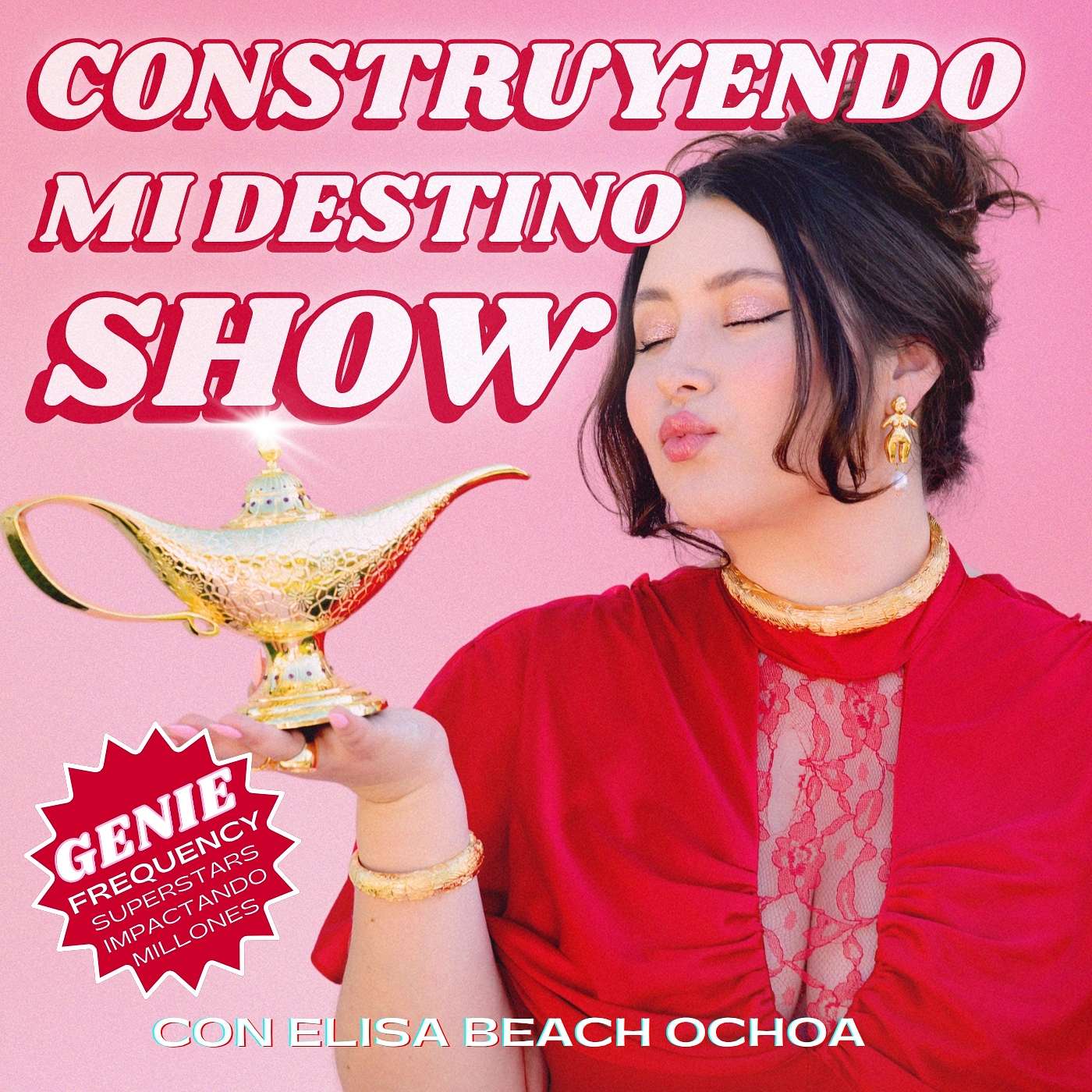 Ep. 9 "Porqué deberías tener un podcast si decides construir tu destino más extraordinario" con Elisa Ochoa episode artwork