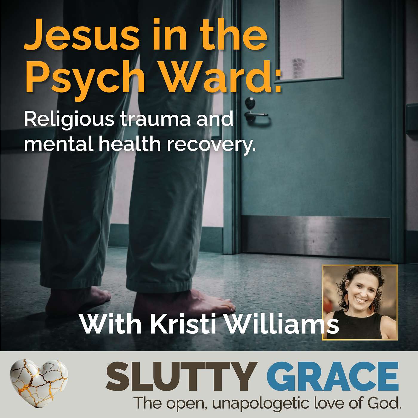 Jesus in the Psych Ward: Religious trauma and mental health recovery, with Kristi Williams