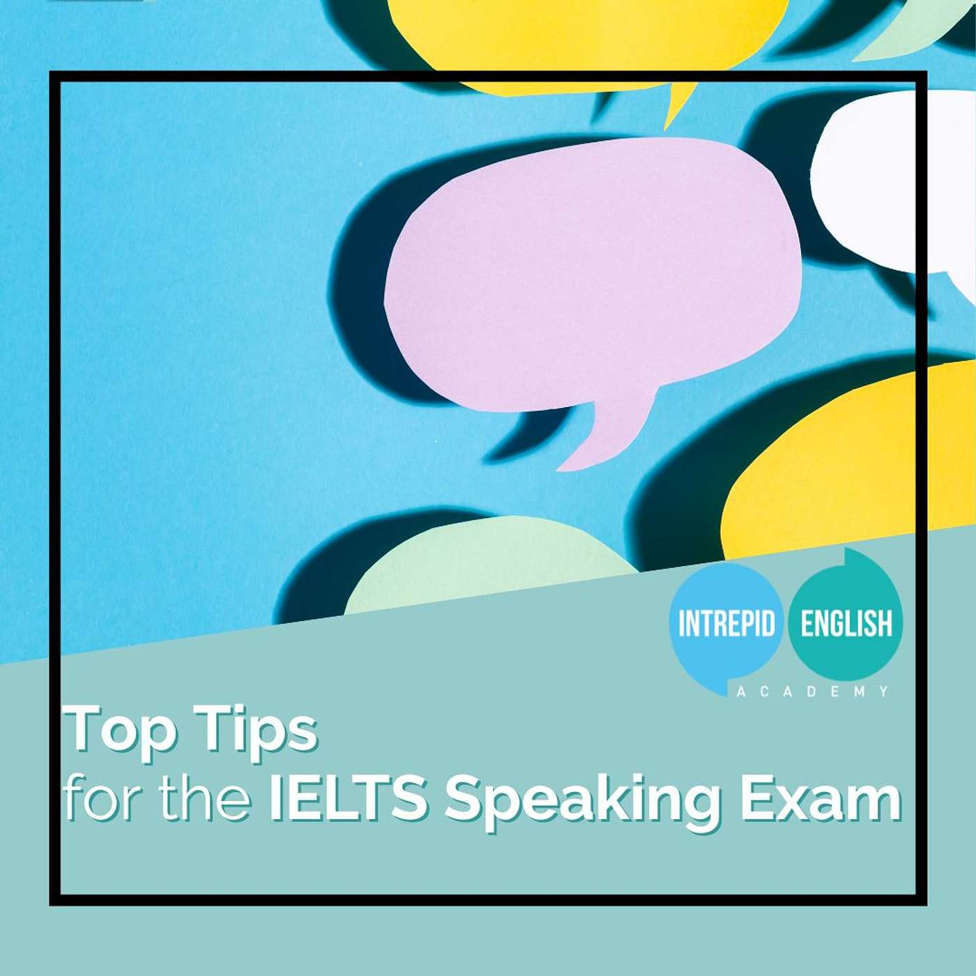Top Tips for the IELTS Speaking Exam