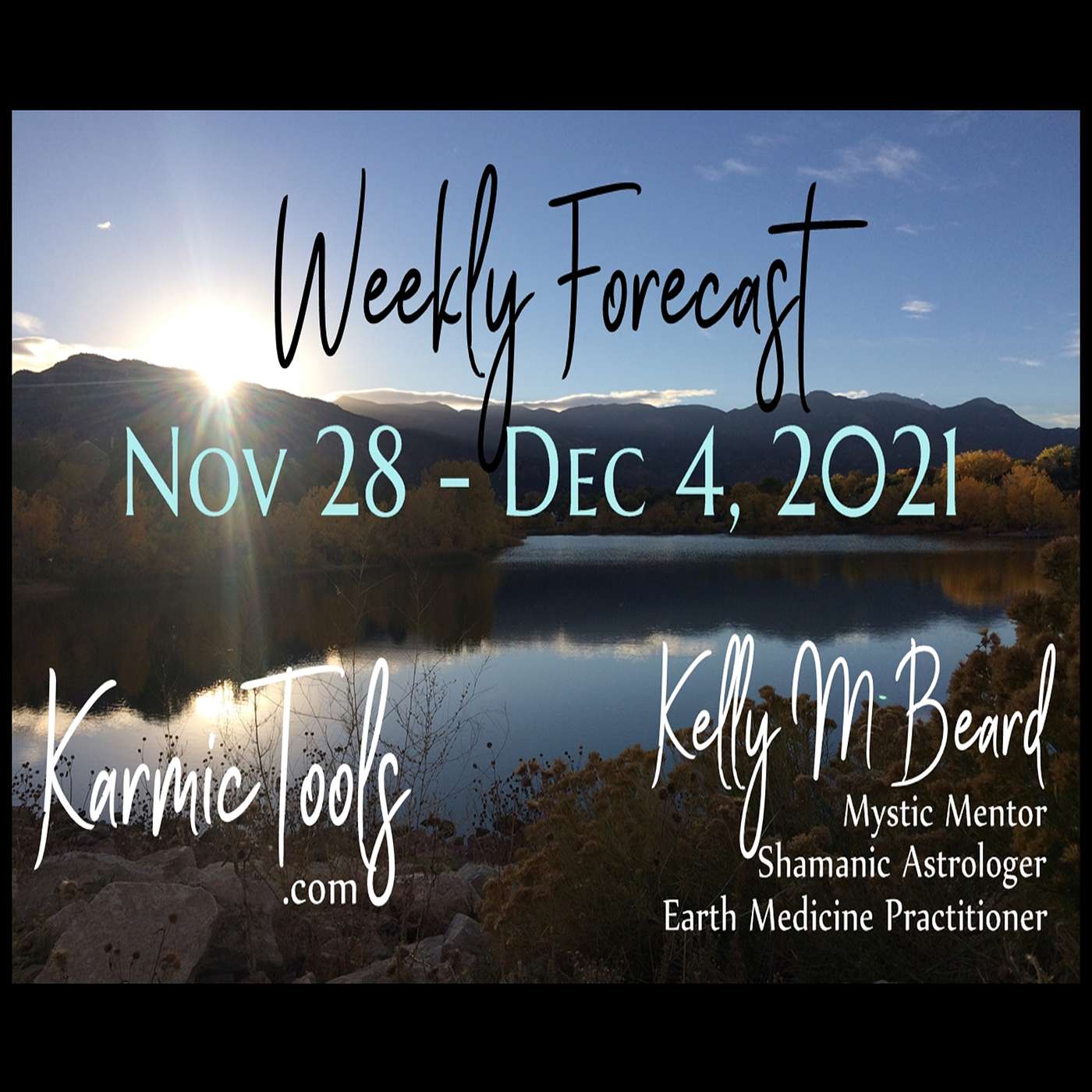 Nov 28 - Dec 4, 2021 KarmicTools Weekly Forecast