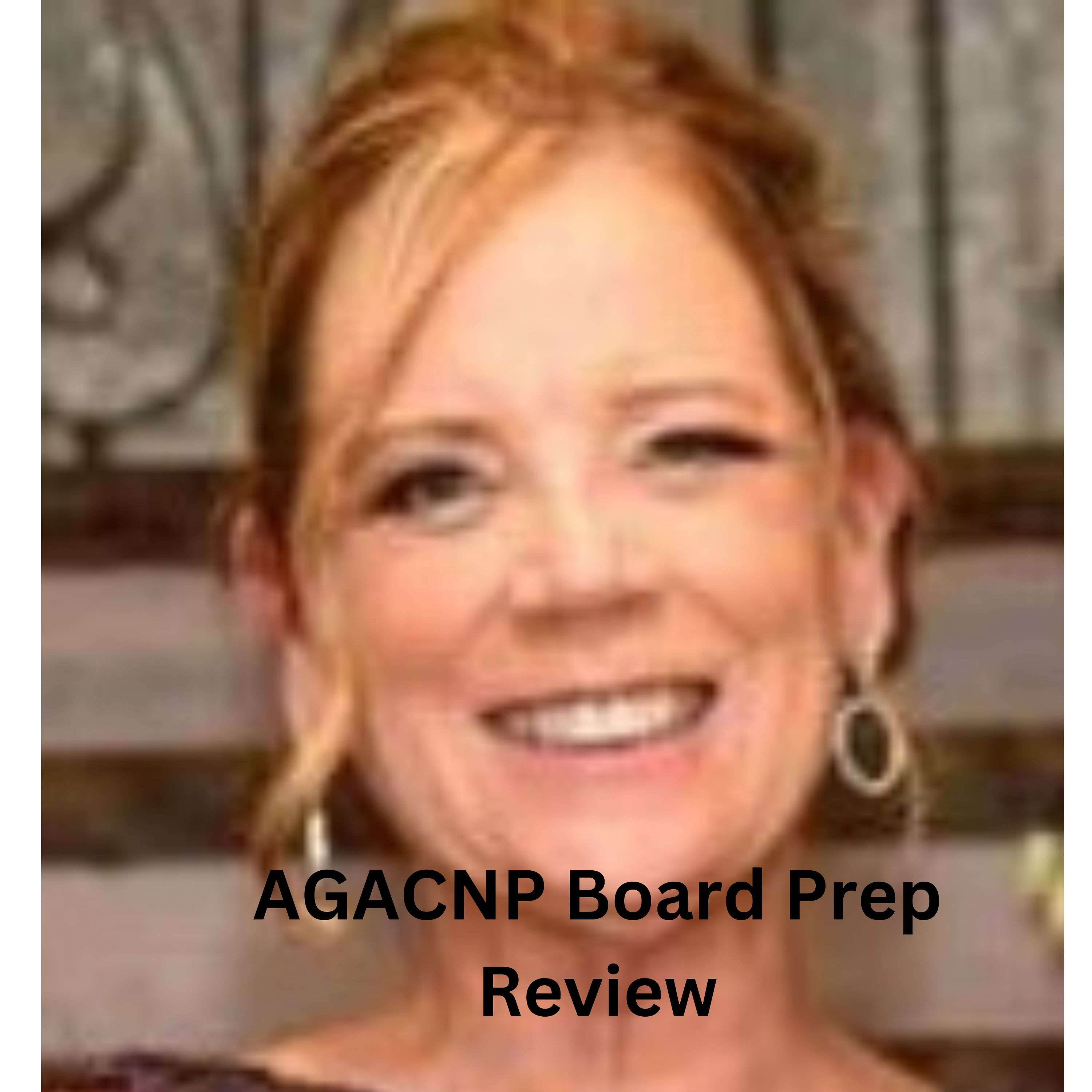 Donna Martonik's AGACNP Exam Prep Series Podcast