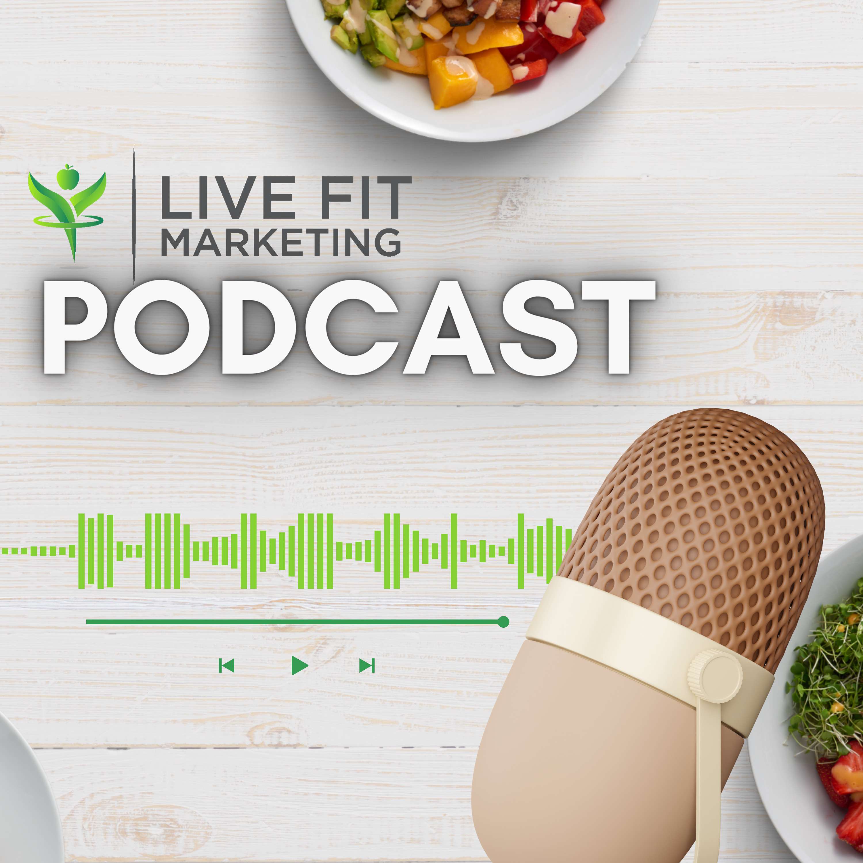 The Live Fit Marketing Podcast