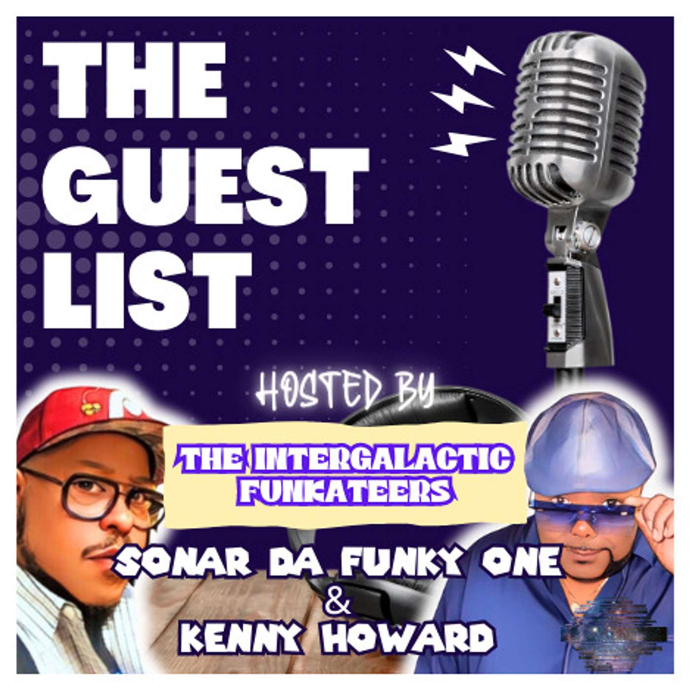 The Guest List Podcast with The Intergalactic Funkateers