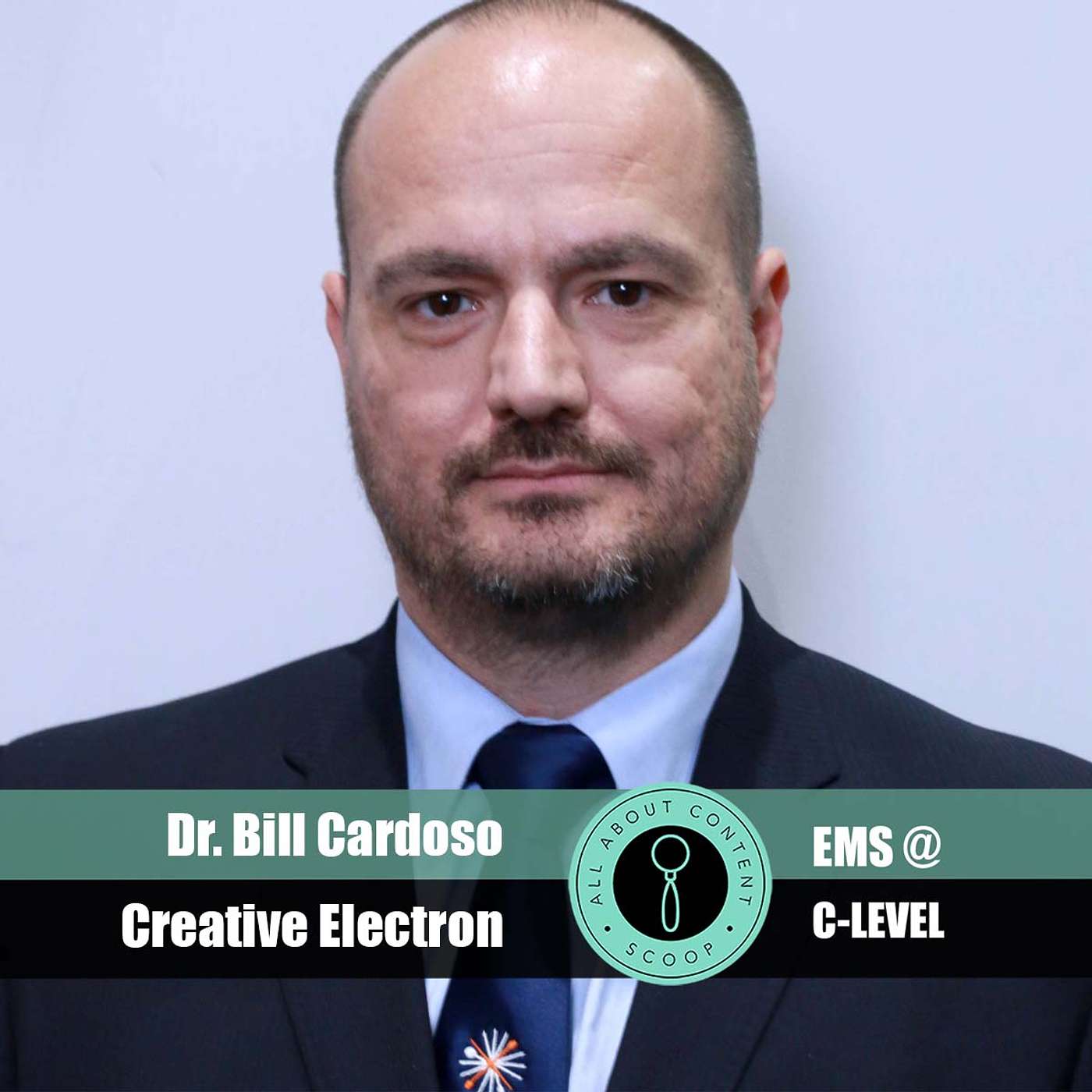 EMS@C-LEVEL Season #1 Episode #2 with Creative Electron's Dr. Bill Cardoso