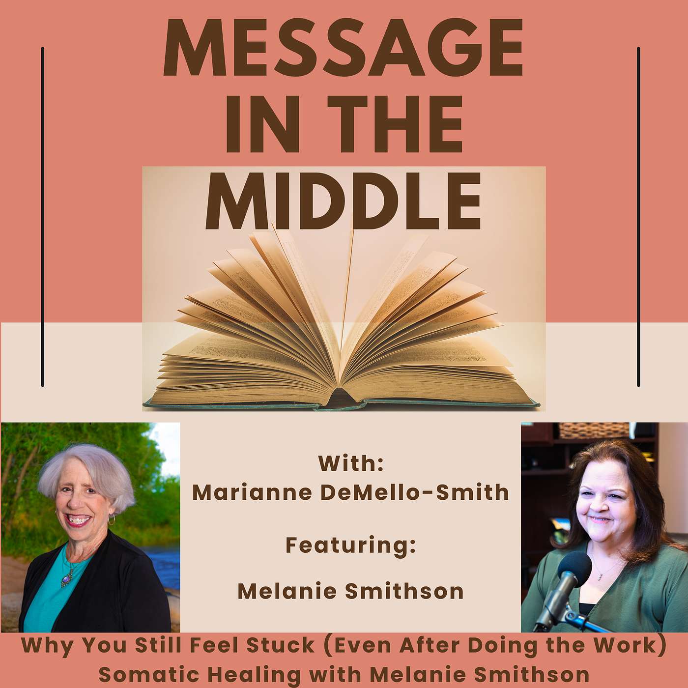 Why You Still Feel Stuck (Even After Doing the Work) | Somatic Healing with Melanie Smithson
