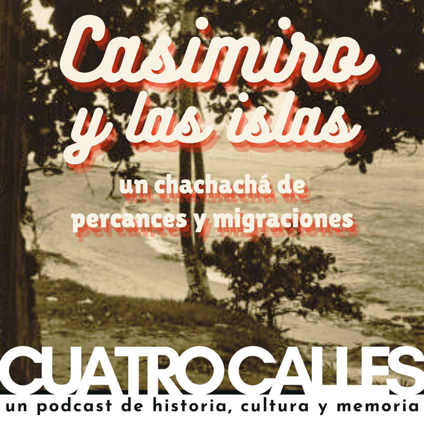 47| Casimiro y las islas