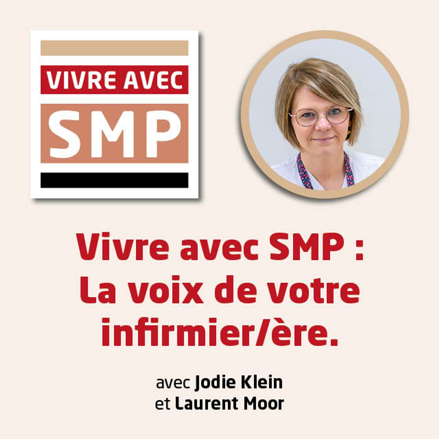 Vivre avec SMP: La voix de votre infirmier/ère episode artwork