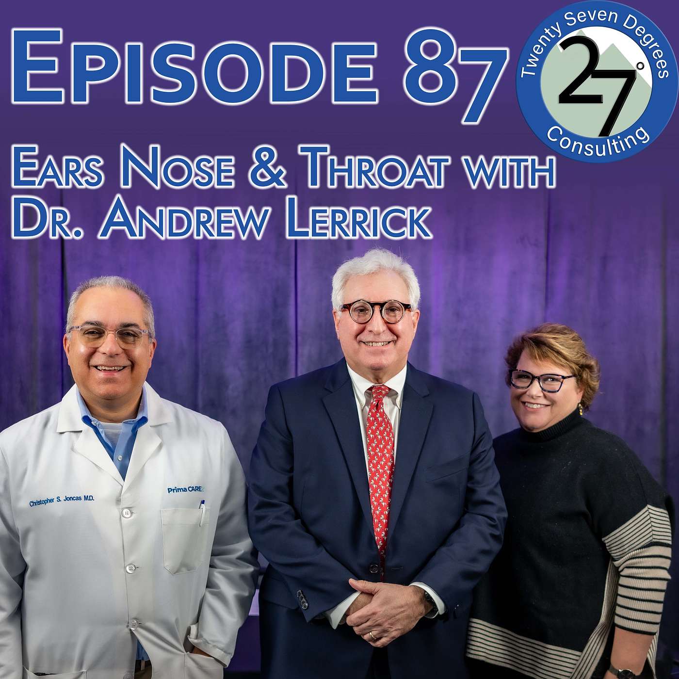 Episode 87: Ears Nose and Throat with Dr. Andrew Lerrick