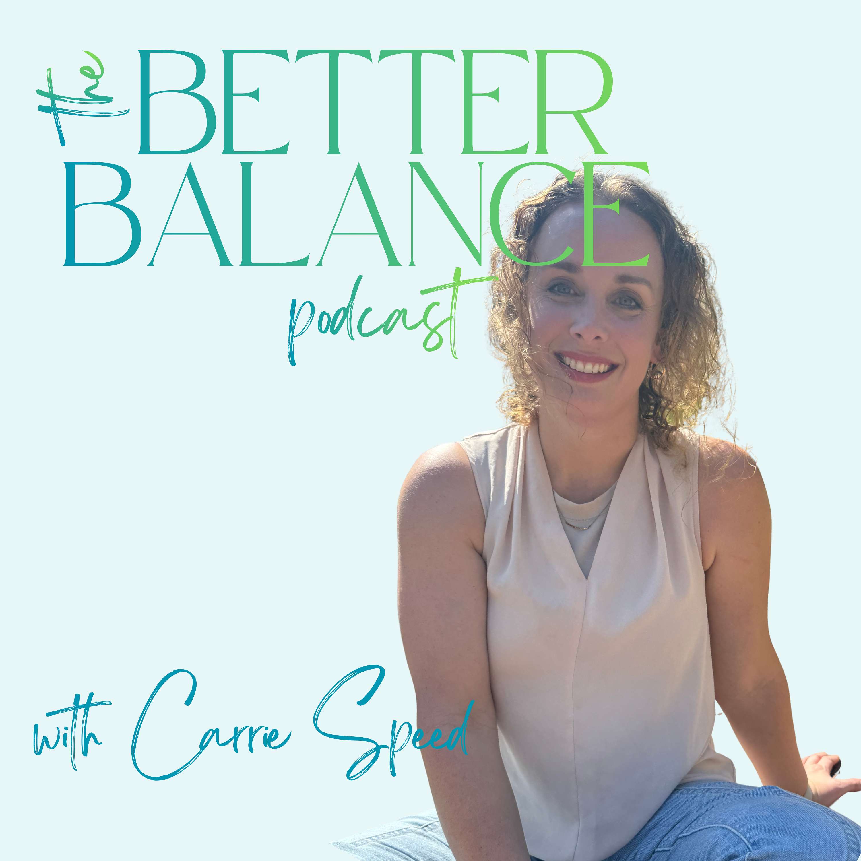 The Better Balance Podcast
