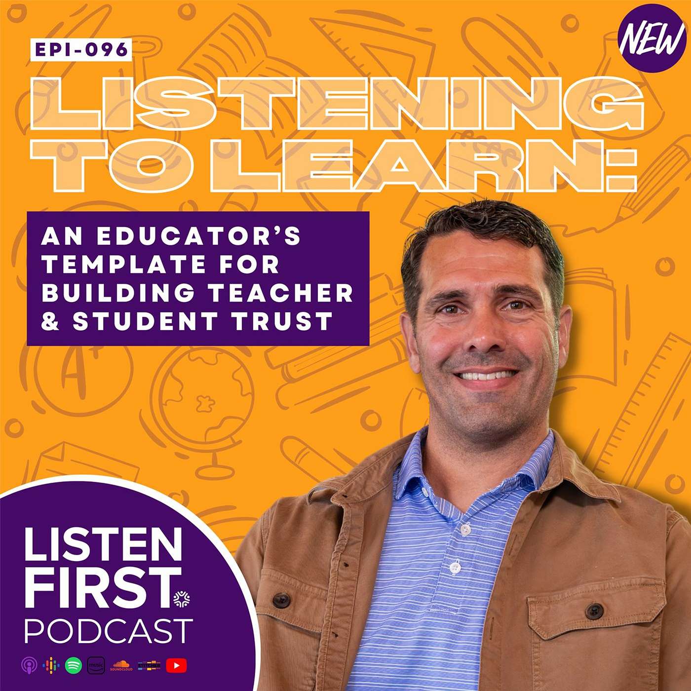 096 - Listening to Learn: An Educator’s Template for Building Teacher & Student Trust