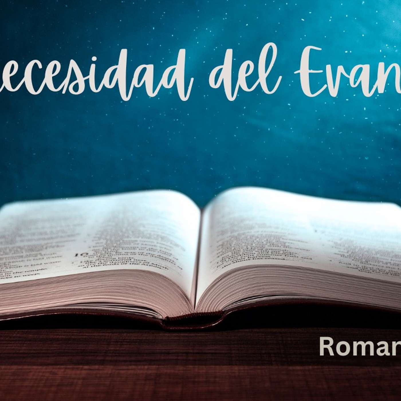 La Necesidad del Evangelio