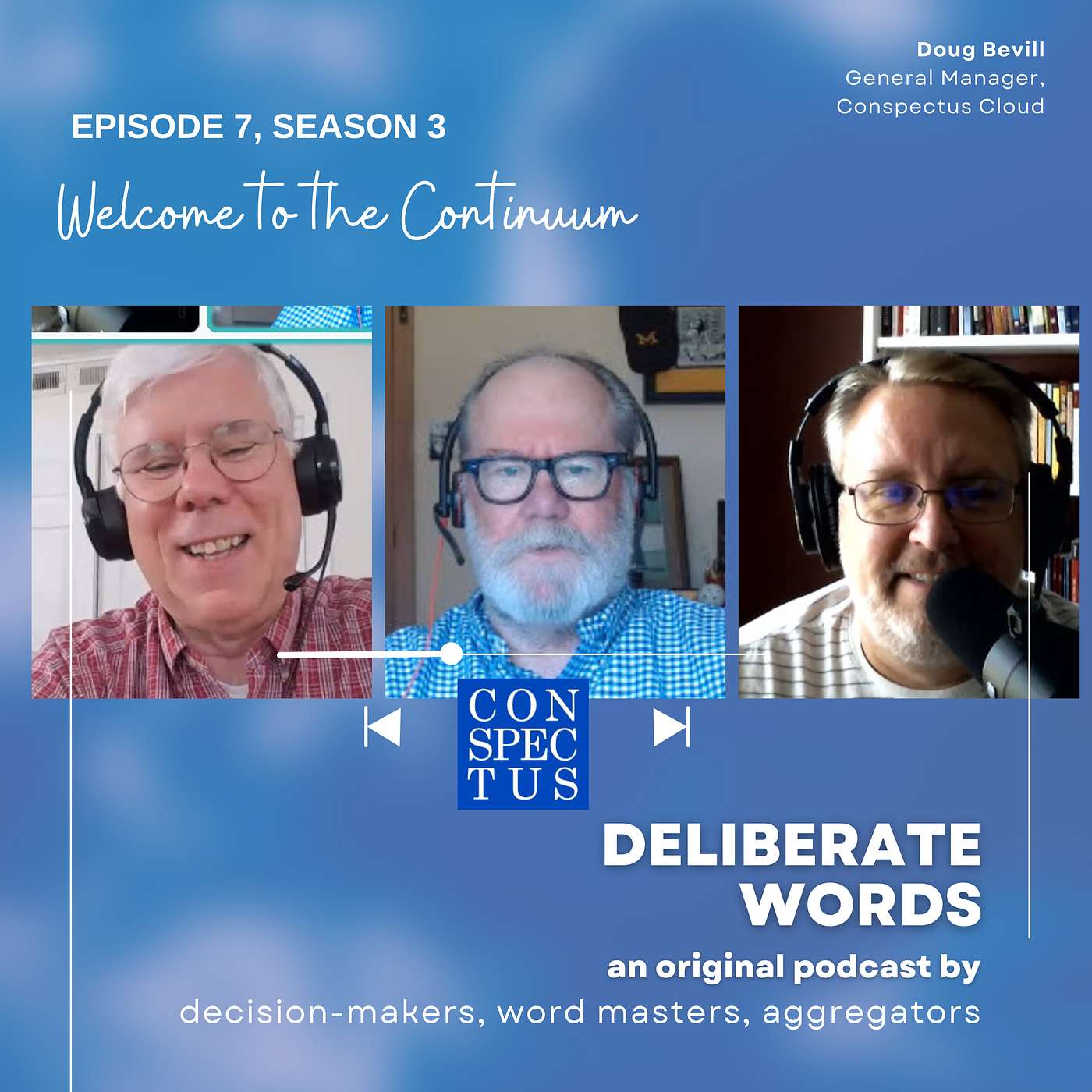 Welcome to the Continuum, featuring Doug Bevill, General Manager of Conspectus Cloud Welcome to the Continuum, featuring Doug Bevill, General Manager of Conspectus Cloud