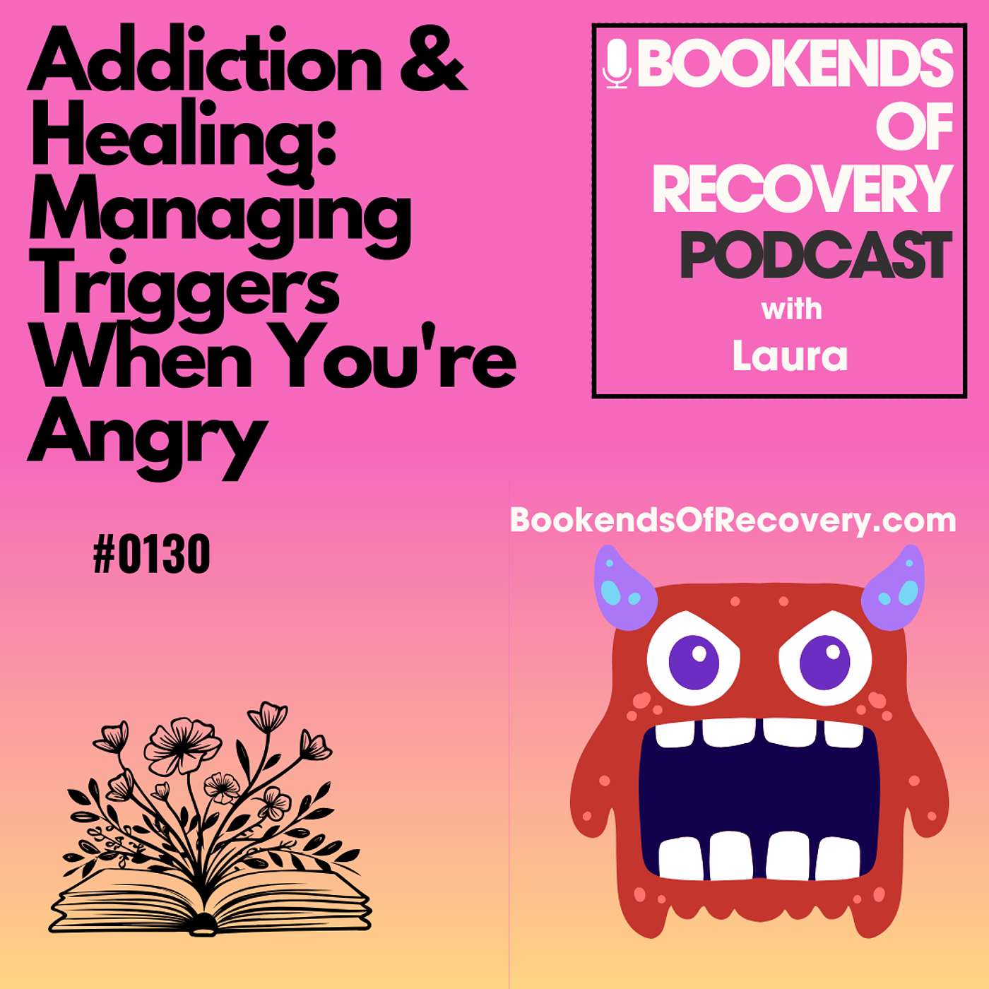 Addiction & Healing: Managing Triggers When You're Angry episode artwork