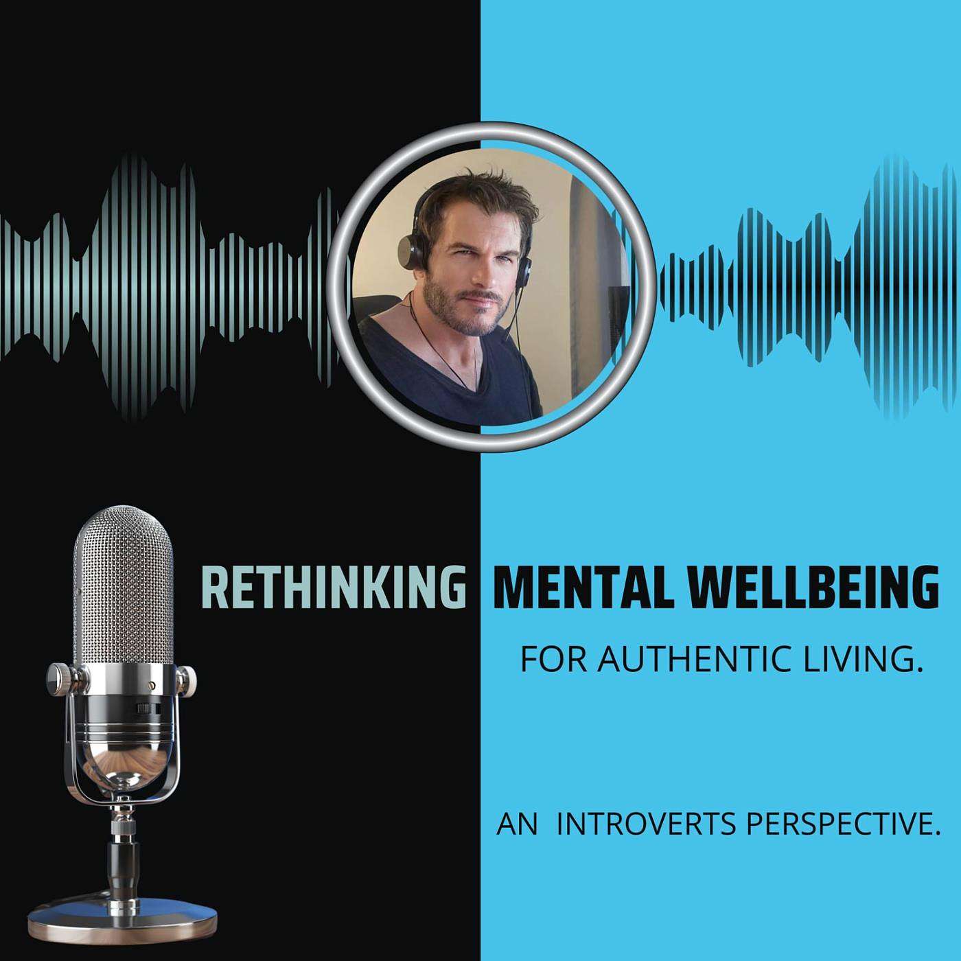 ReThinking Mental Wellbeing – Ep 5 - The art of connections episode artwork