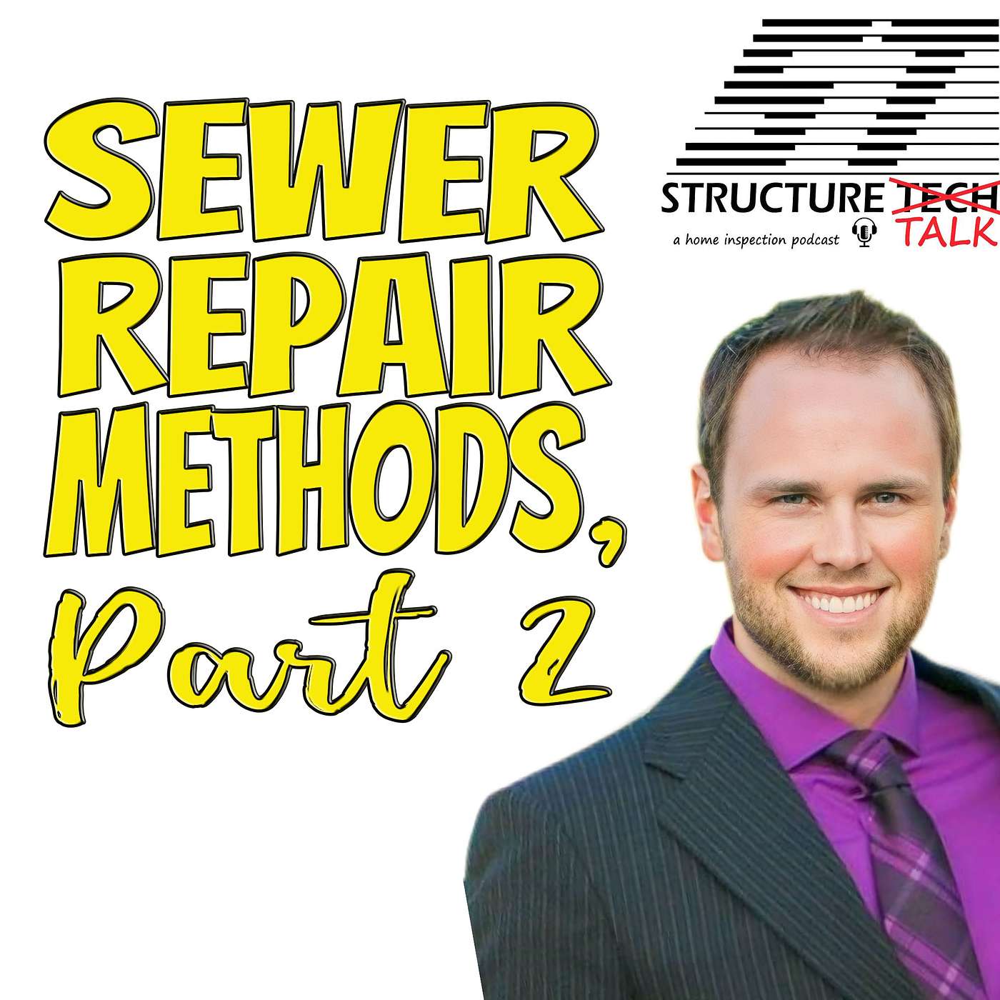 Sewer Repair Methods, Part 2 (with Noah Gavic)