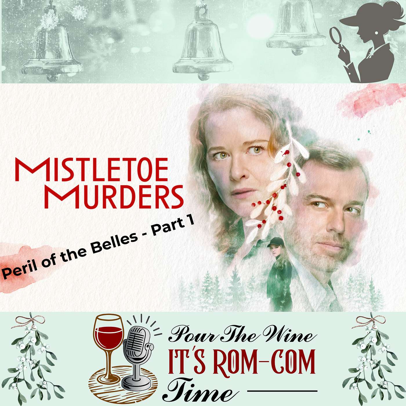 Hallmark's Mistletoe Murders - S1 E3 - Peril of the Belles Pt. 1 episode artwork