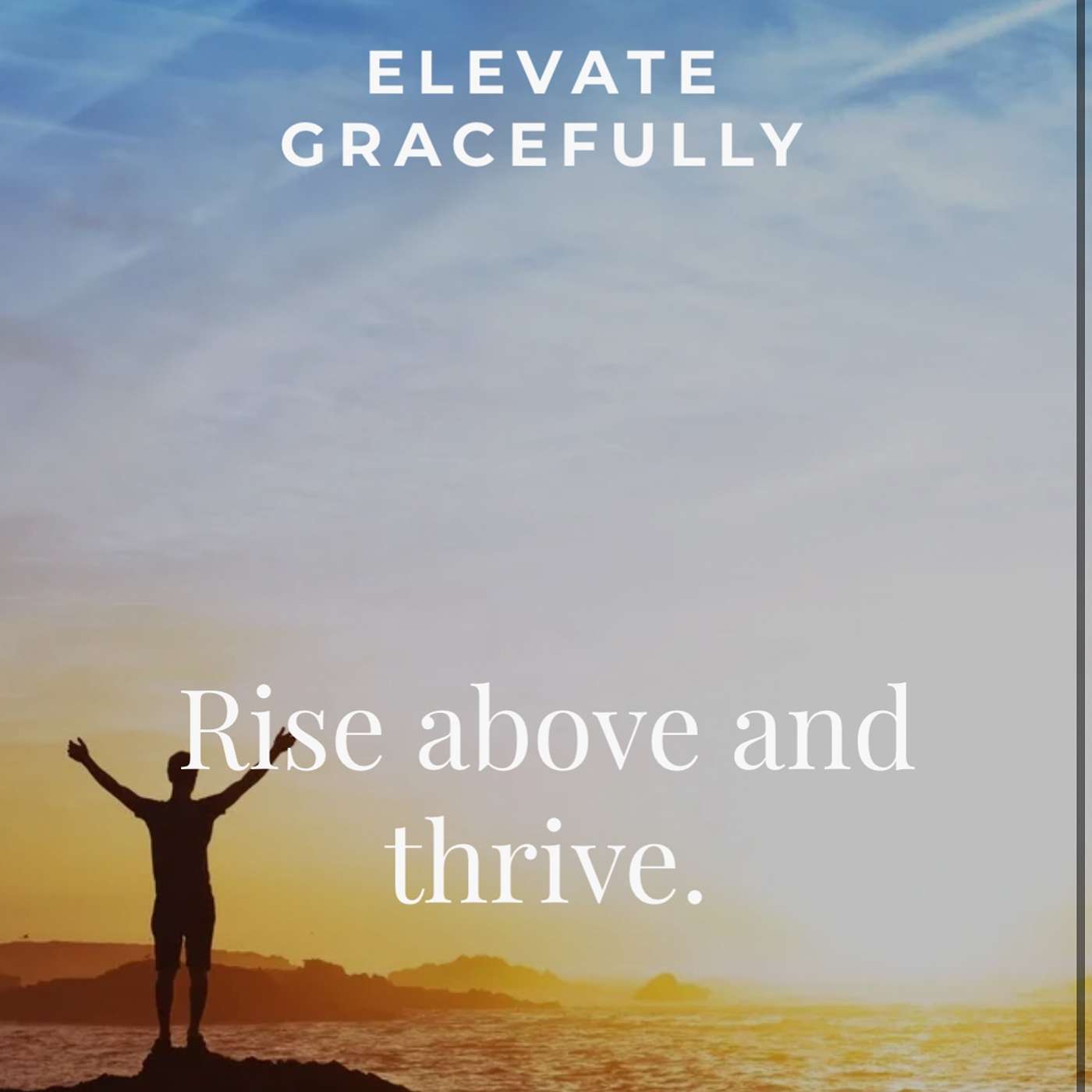 Elevate Gracefully