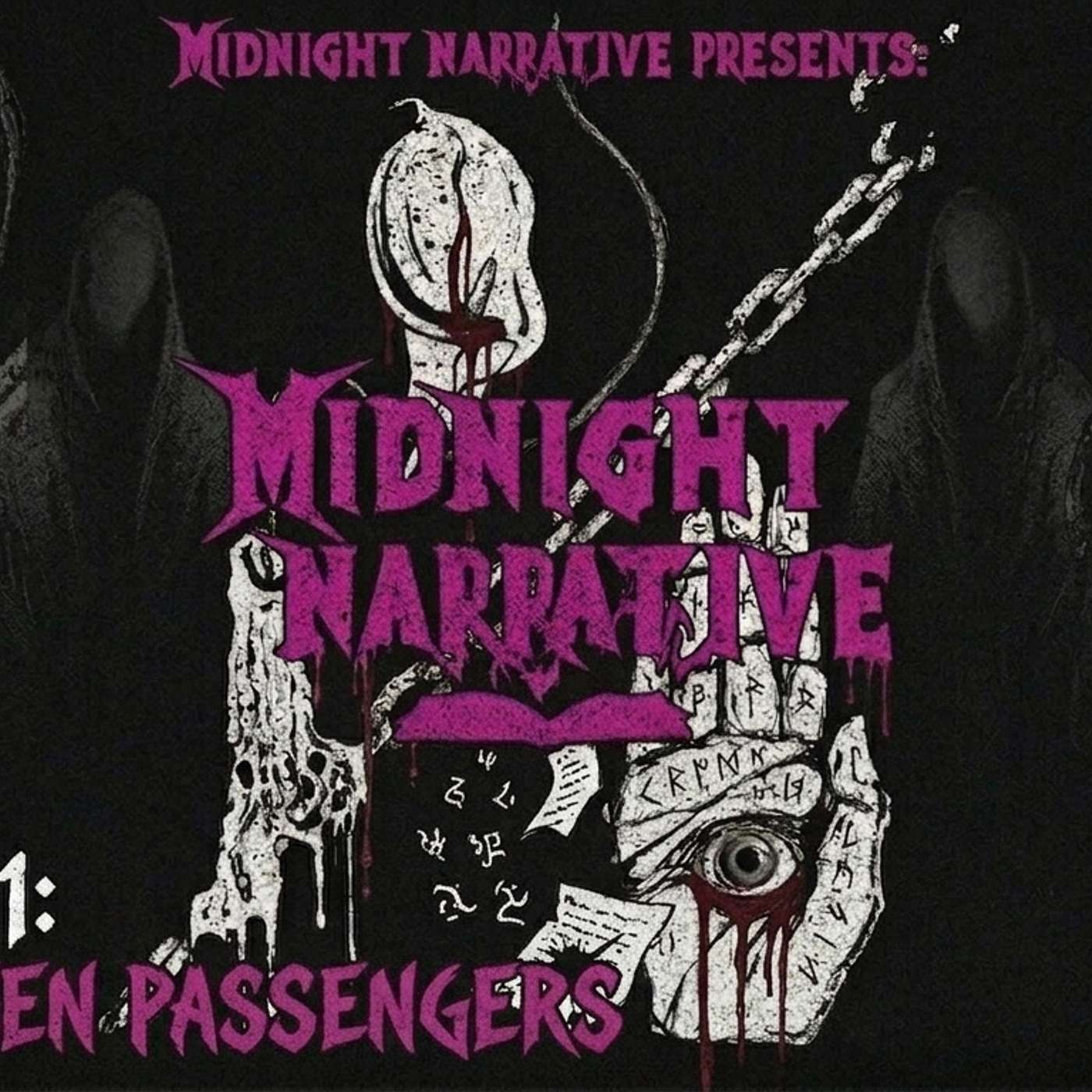 Midnight Narrative - Episode 1 - "The Unseen Passengers" episode artwork