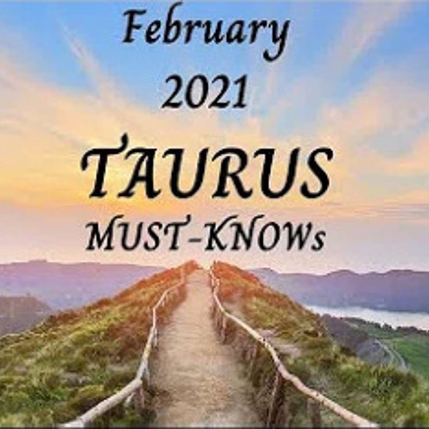 Taurus February 2021 Astrology (Must-Knows)