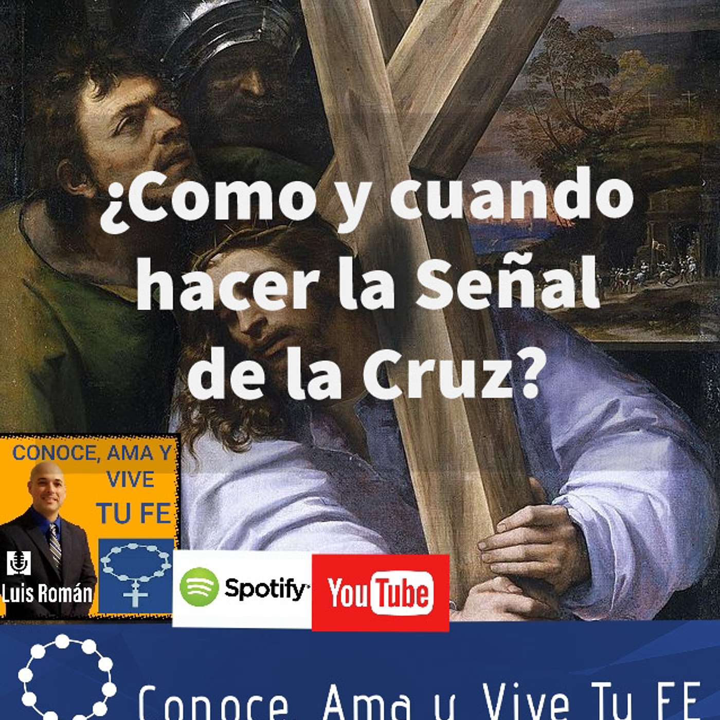 Episodio 76: ¿Como y cuando hacer la Señal de la Cruz? episode artwork