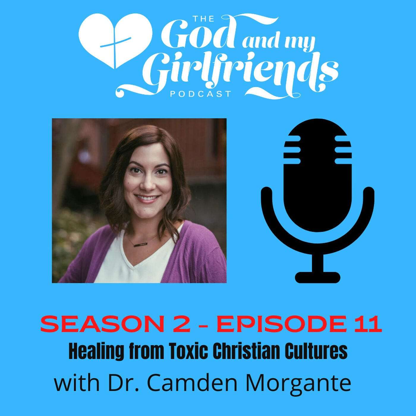 The God And My Girlfriends Podcast