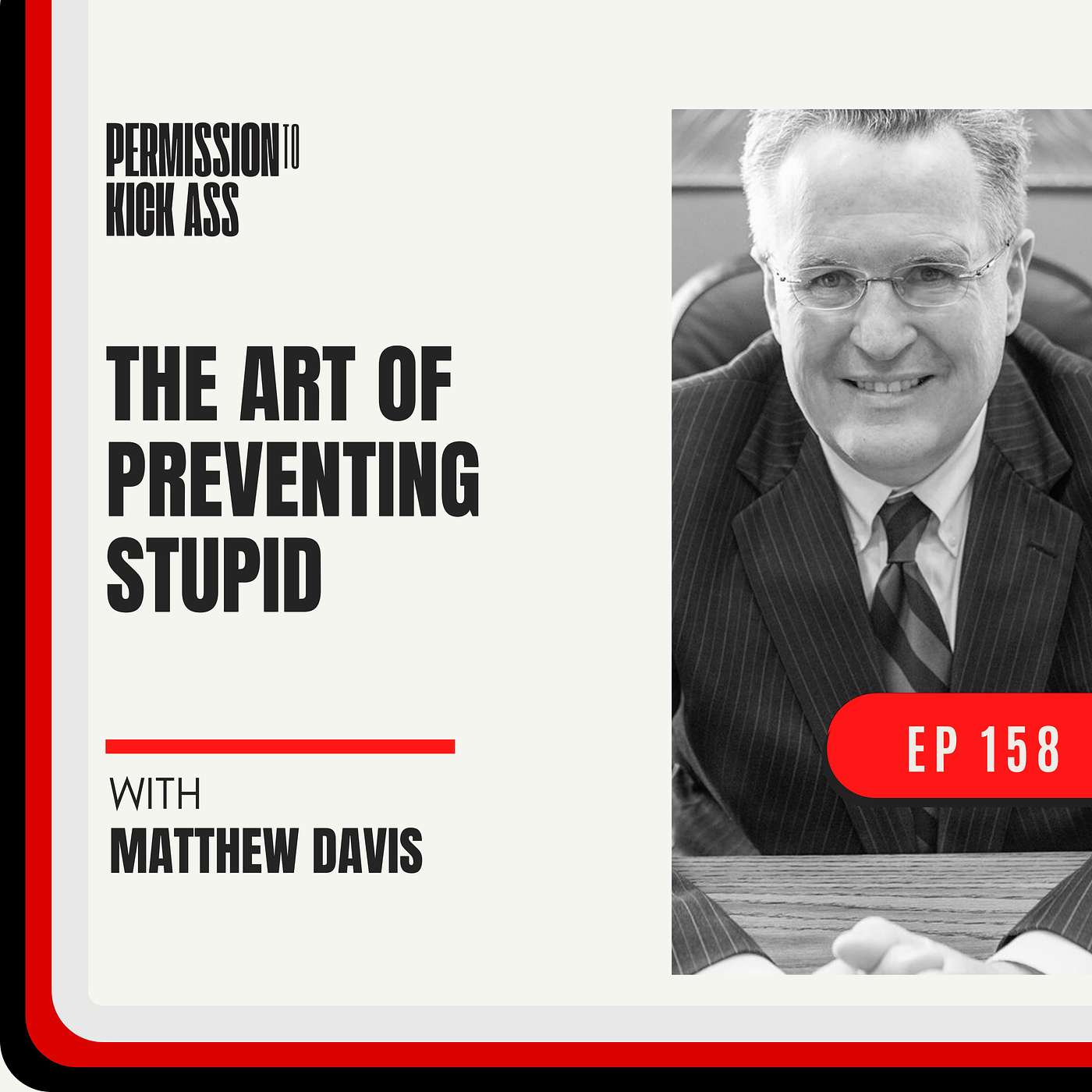 The Art of Preventing Stupid with Matthew Davis