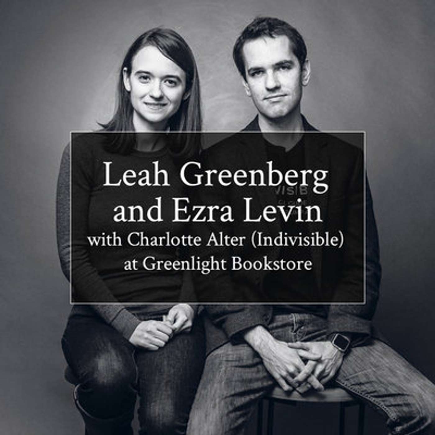 Episode 57: Leah Greenberg + Ezra Levin (May 21, 2020)