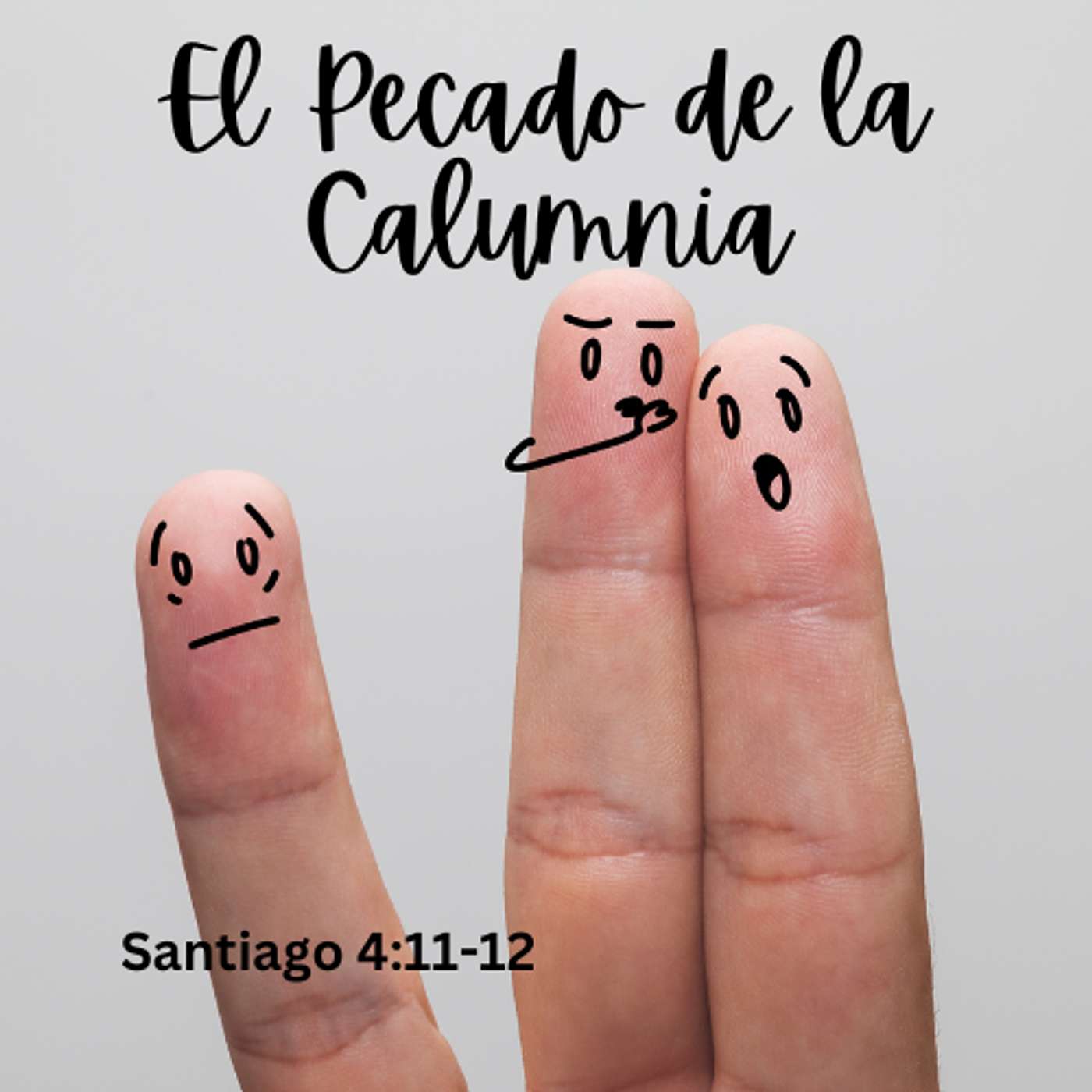 El Pecado de la Calumnia