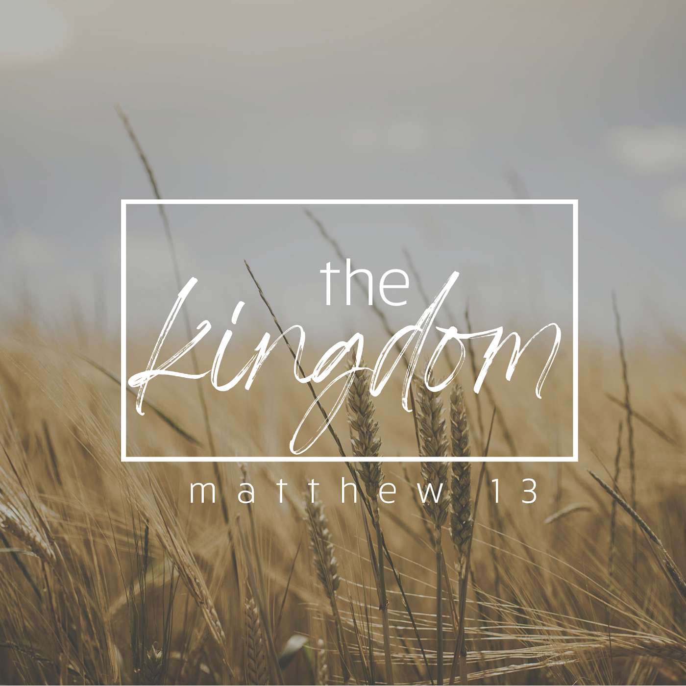 The Kingdom [Week 4]