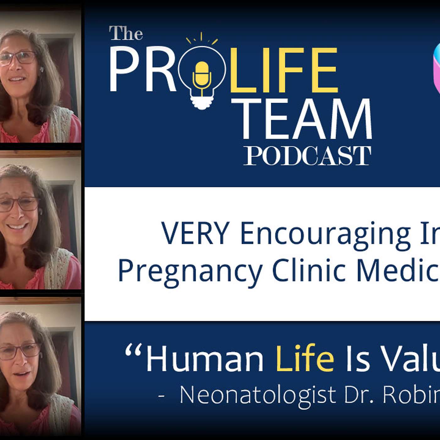The ProLife Team Podcast 184 | Dr. Robin Pierucci – Human Life Is Valuable episode artwork