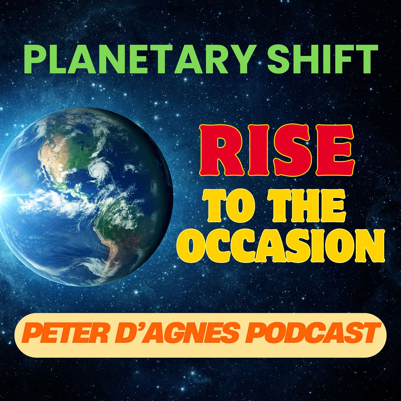 Planetary Shift-Rise to the Occasion