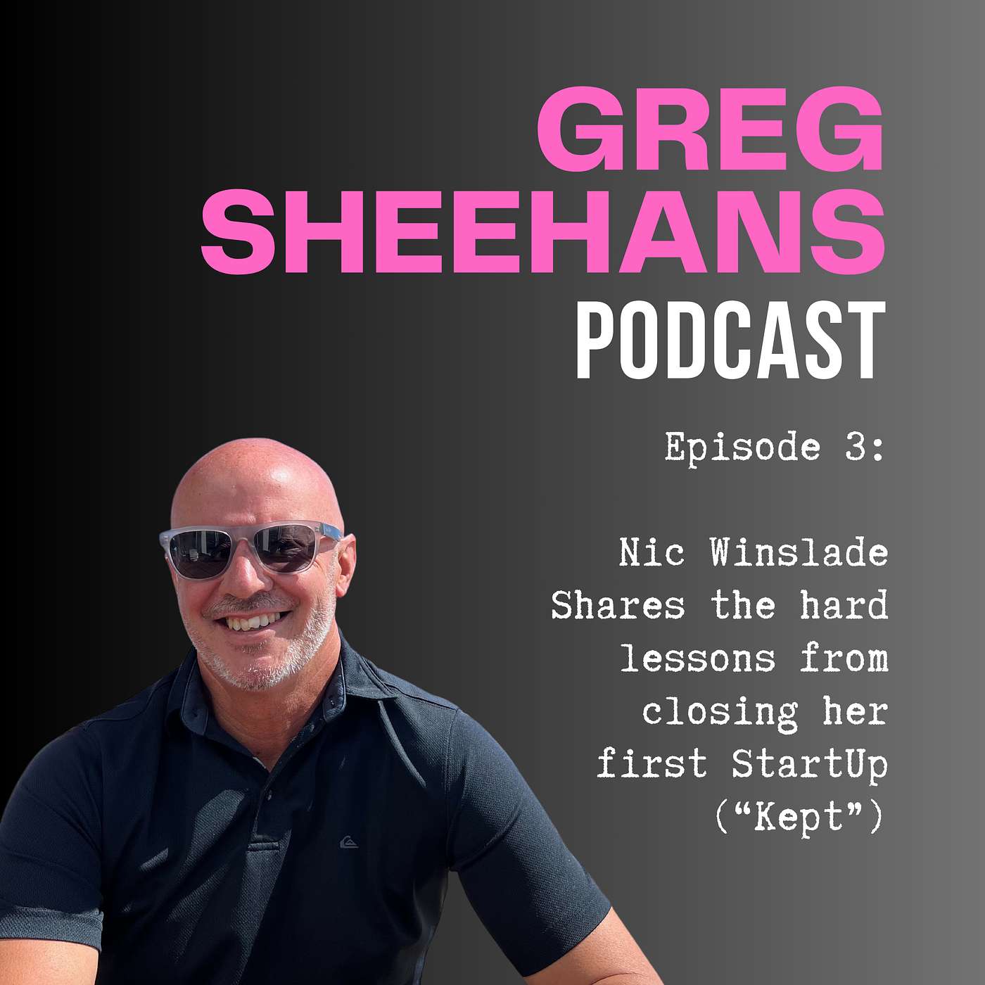 Ep 3: Nic Winslade - shares the hard lessons from closing her first StartUp ("Kept") episode artwork