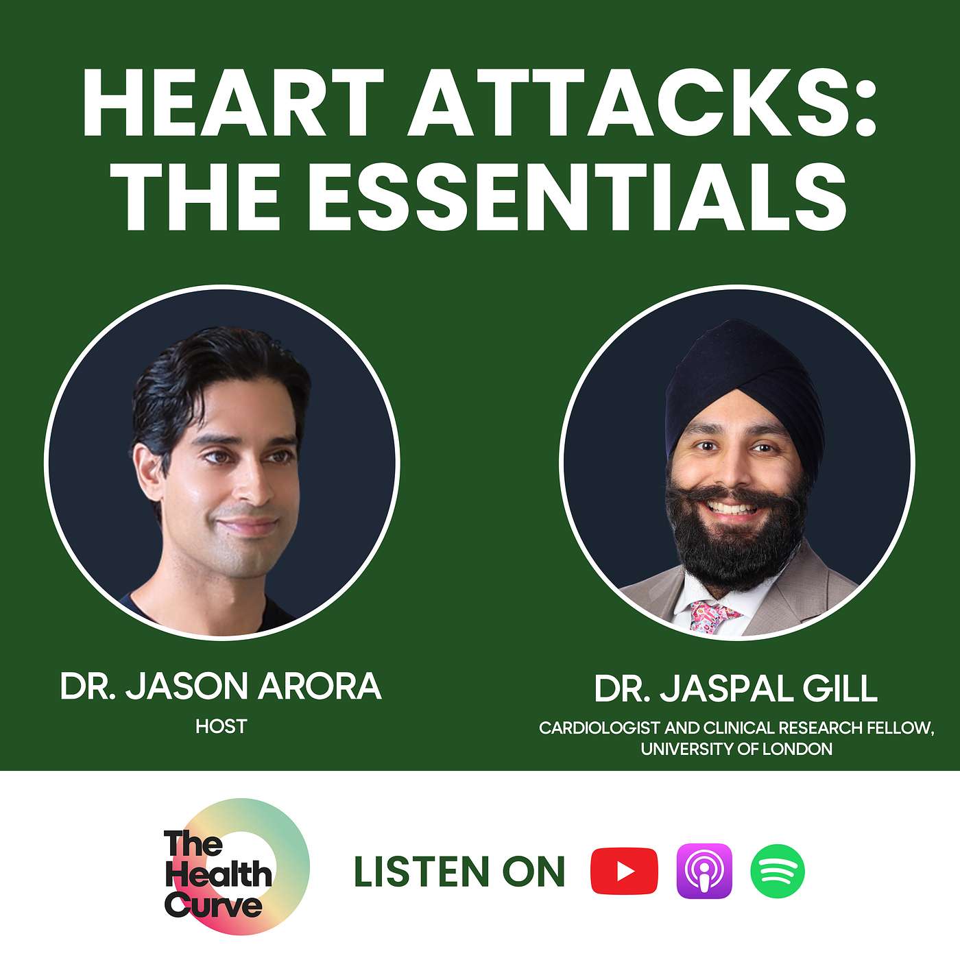 Heart Attacks: The Essentials -  with Dr. Jaspal Gill, Cardiologist and Clinical Research Fellow at the University of London