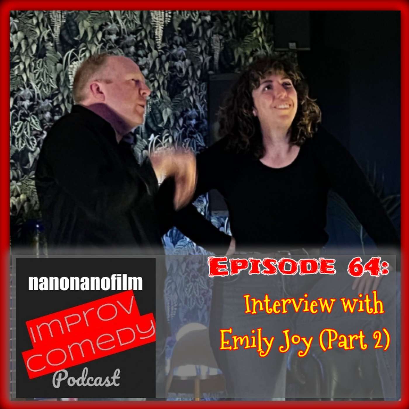 Improv Comedy Interview with Emily Joy (Part 2) episode artwork