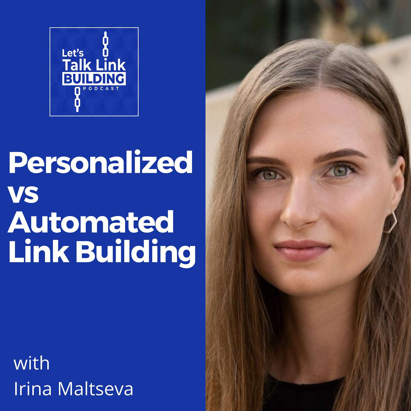 Personalized vs Automated Link Building with Irina Maltseva Personalized vs Automated Link Building with Irina Maltseva
