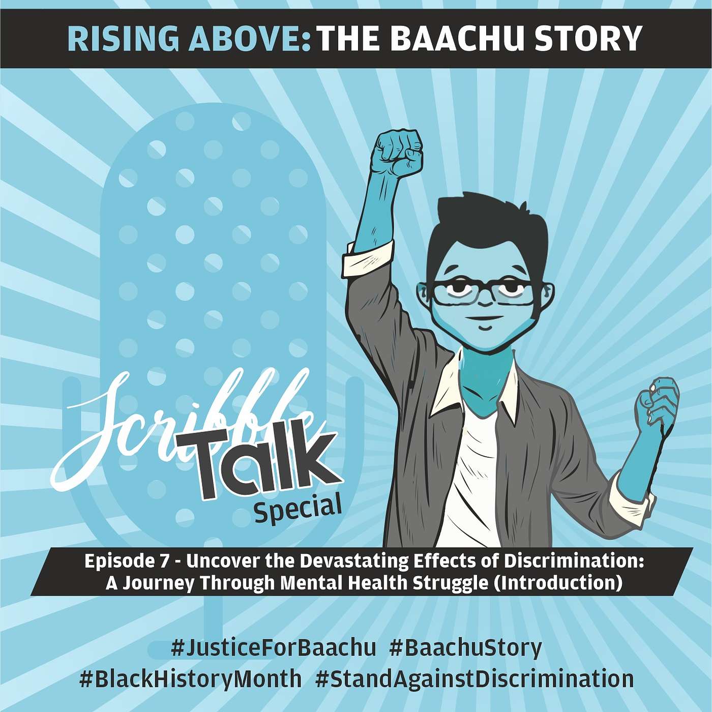 Rising Above Adversity: The Baachu Story, Episode 7 - Uncover the Devastating Effects of Discrimination: A Journey Through Mental Health Struggle (Introduction)