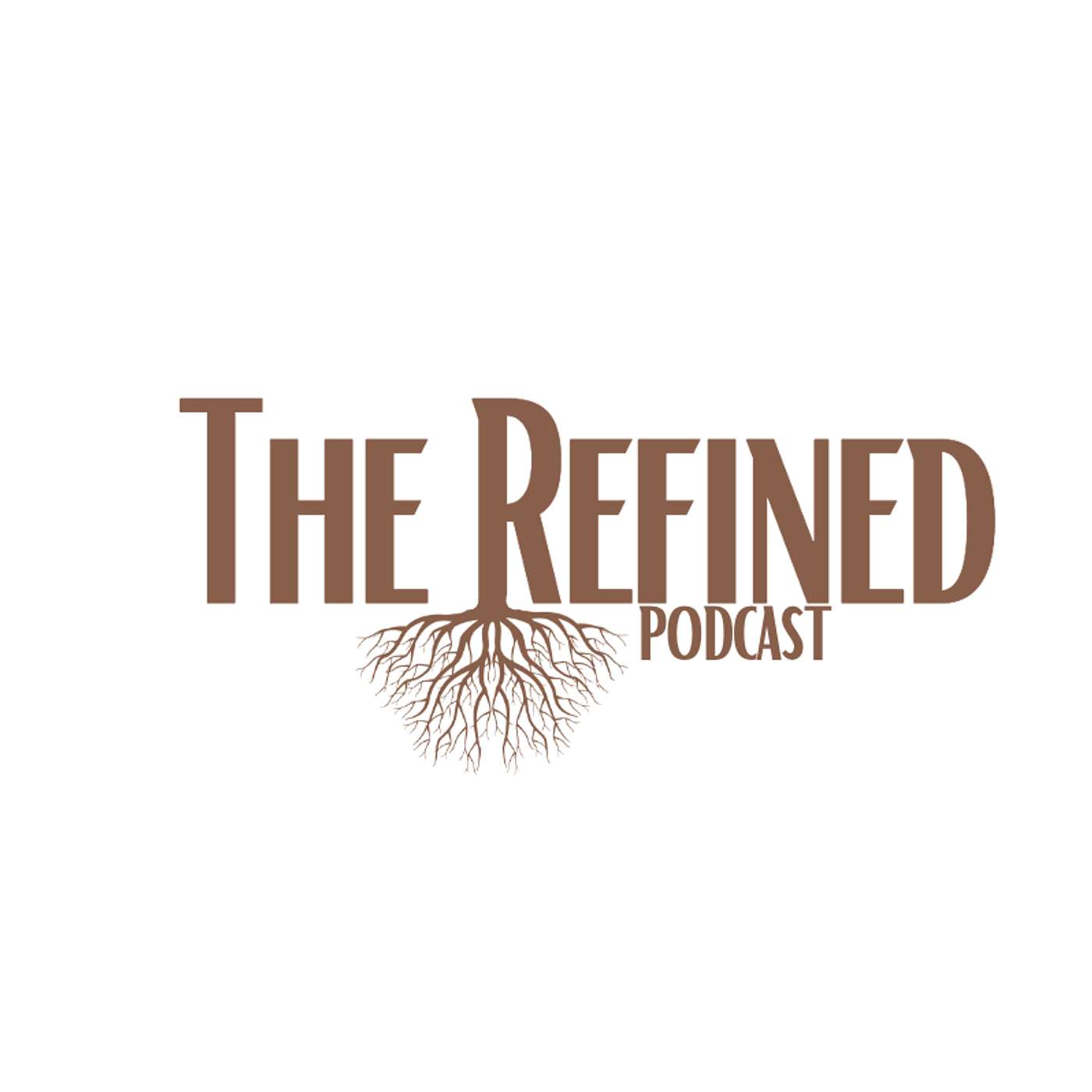 The Refined Podcast