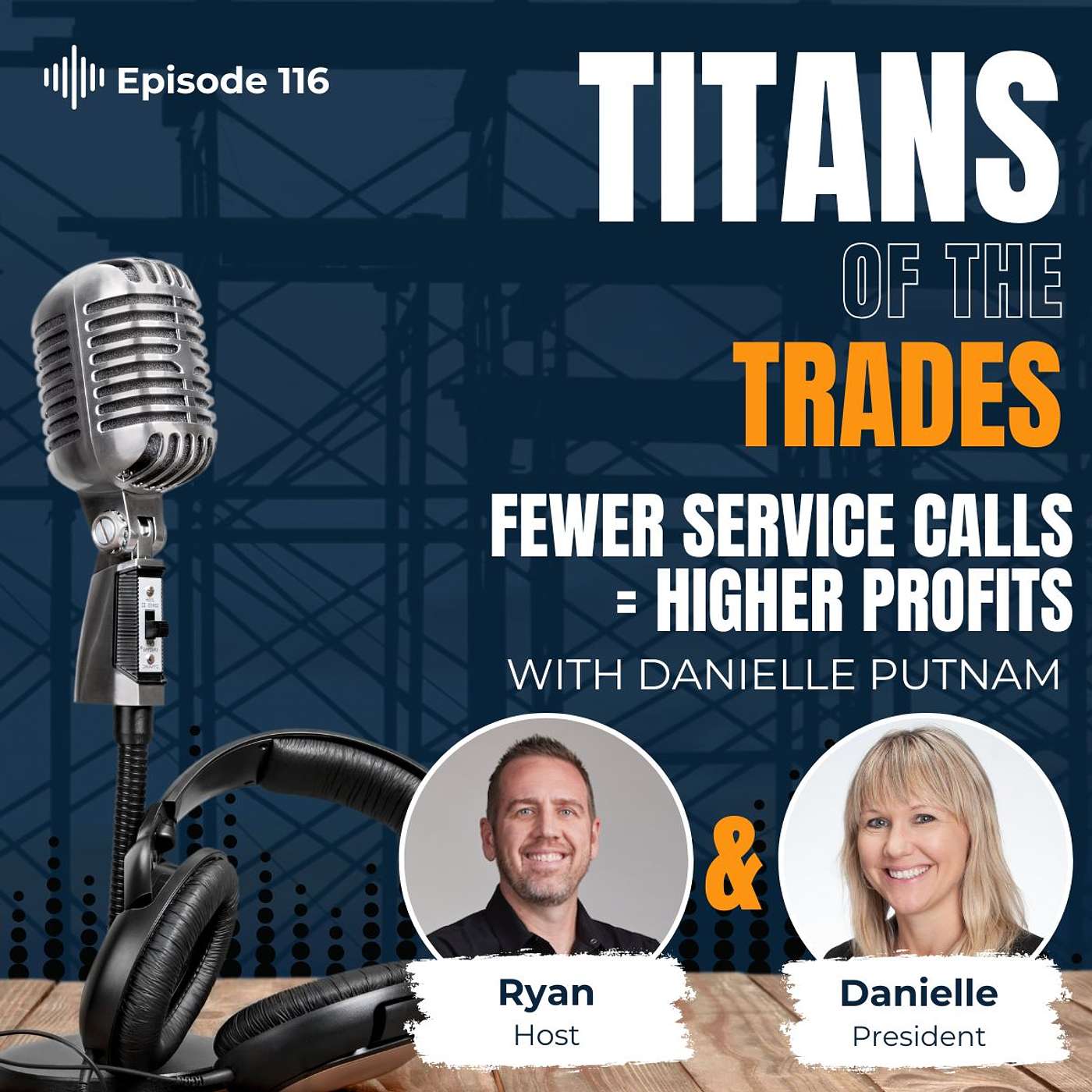 Titans of the Trades | Straight-Talk for Scaling Your Construction Business