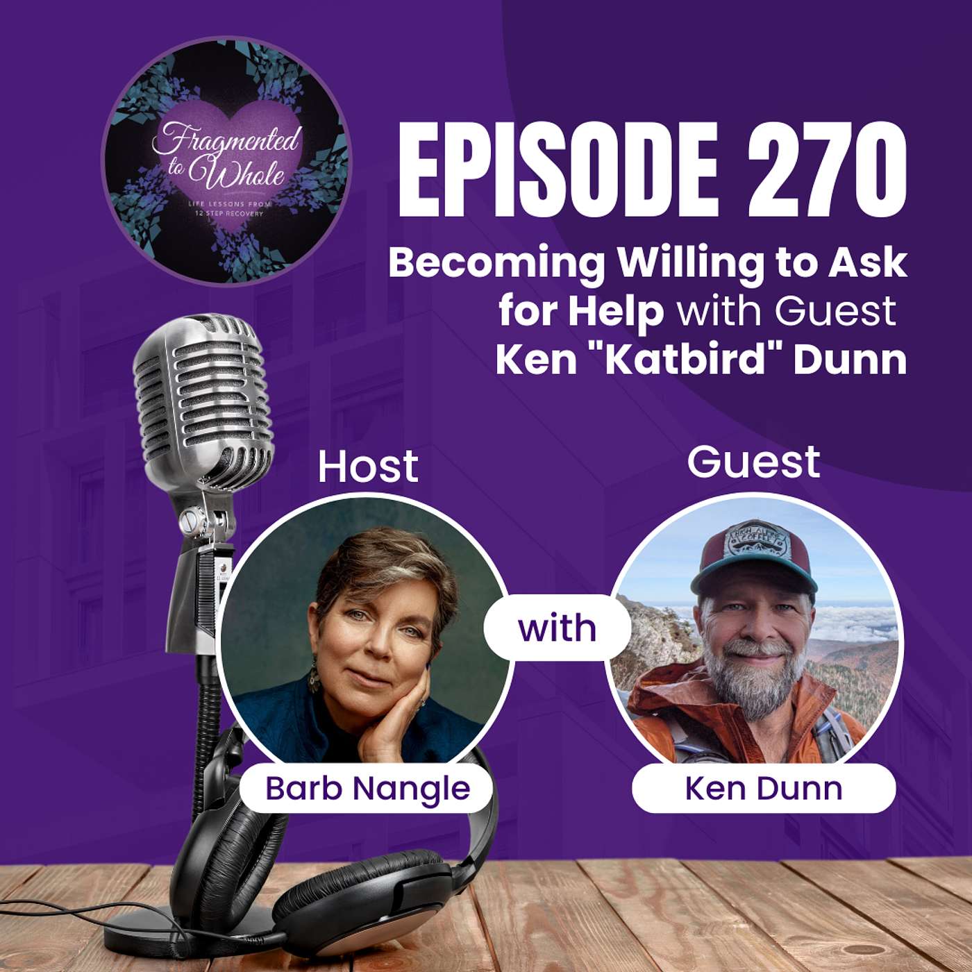 Becoming Willing to Ask for Help with Guest Ken "Katbird" Dunn | Episode 270