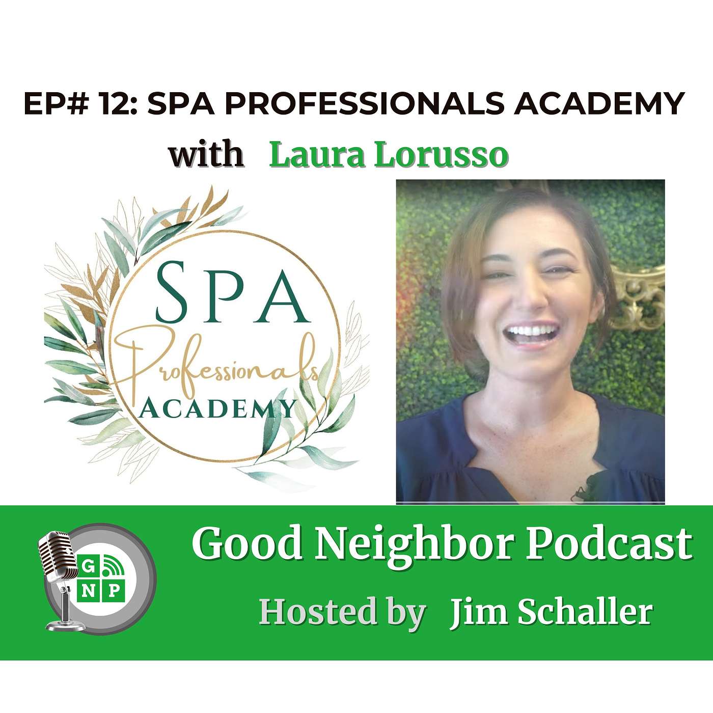 EP # 12 - Inspiring the Next Generation of Estheticians with Laura Lorusso