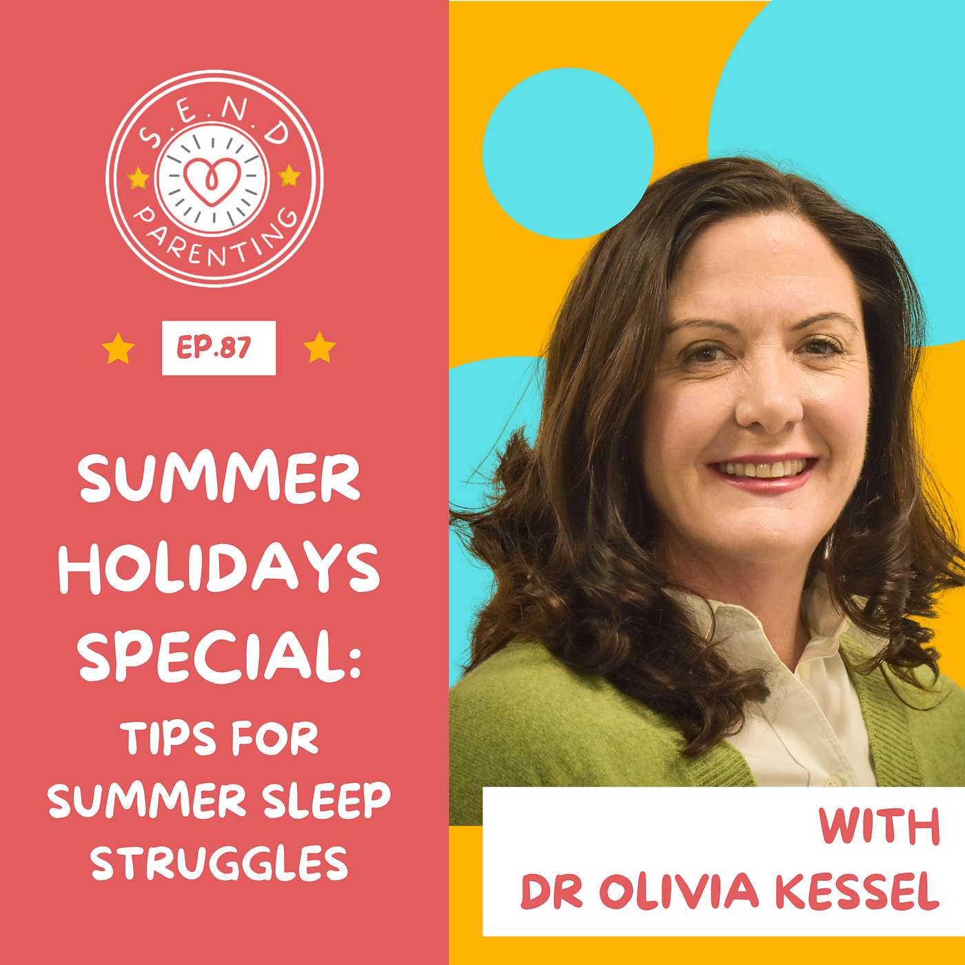 EP 87: Summer Sleep Struggles & Solutions with Dr. Olivia Kessel