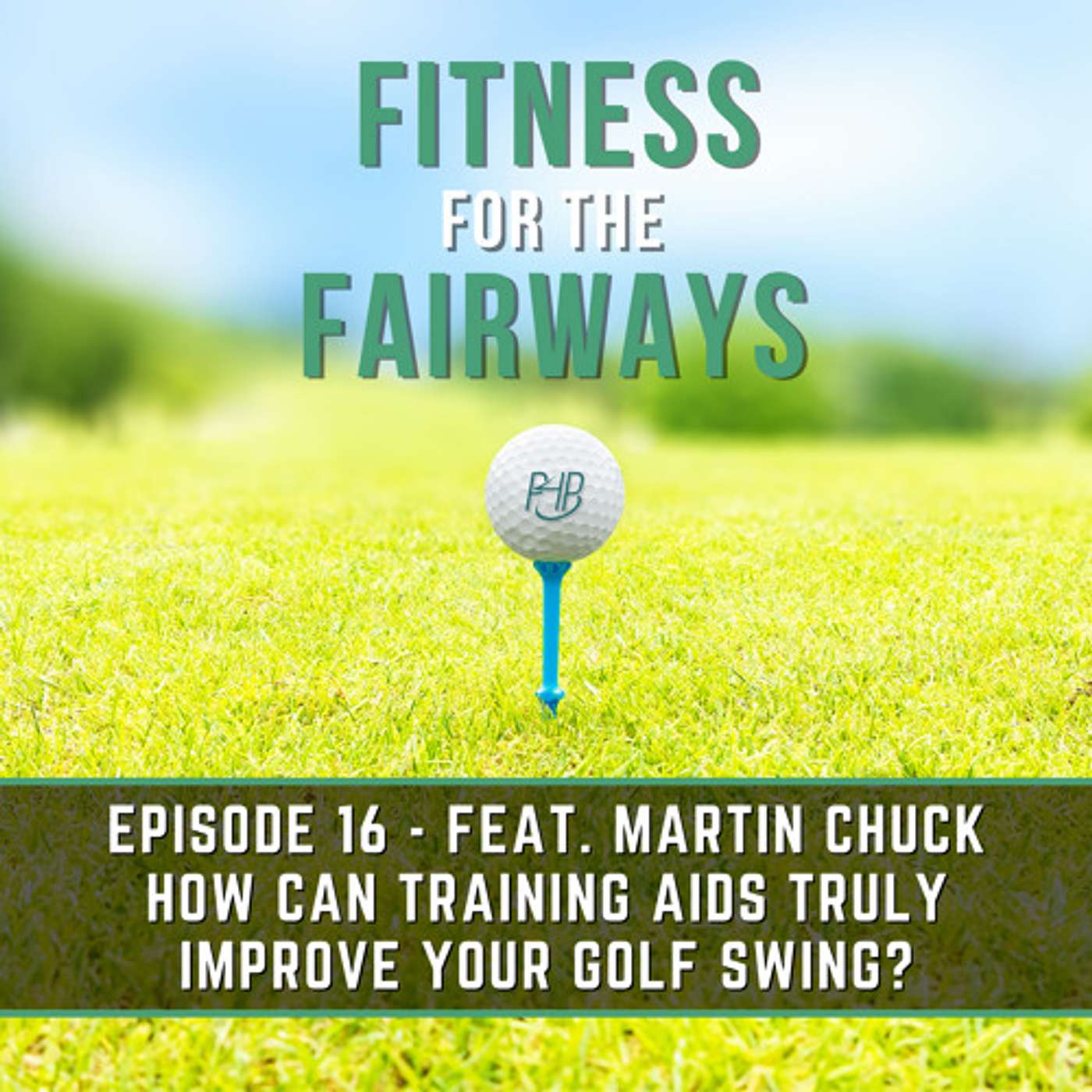 Episode 16 - How Can Training Aids Truly Improve Your Golf Swing?